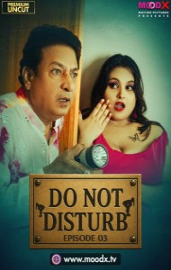 Do Not Disturb (2025) S01 MoodX Originals Unrated Webseries