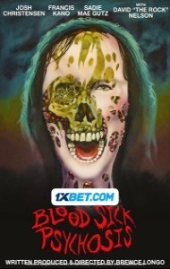 Blood Sick Psychosis (2023) Hindi Dubbed