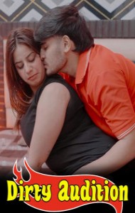 Dirty Audition (2026) Unrated Hindi Short Film
