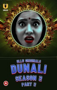 Dunali (2022) Part 2 ULLU Original