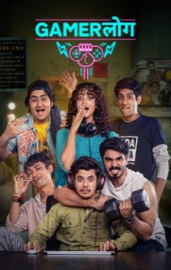 Gamerlog (2025) Season 01 Hindi Web Series