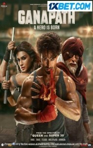 Ganapath (2023) Hindi Movie