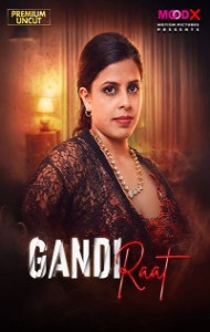 Gandi Raat (2026) MoodX Originals Hindi
