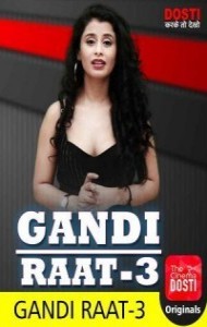 Gandi Raat 3 (2020) CinemaDosti Original