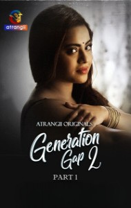 Generation Gap (2026) Part 2 Atrangii Originals Unrated Webseries