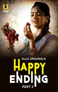 Happy Ending (2025) Part 2 Ullu Originals Unrated Webseries