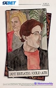 Hot Breath Cold Air (2025) Full Movie