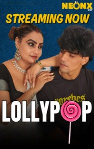 Lollypop (2025) NeonX Originals Hindi