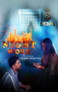 Night Work (2025) Sigma Originals Malayalam