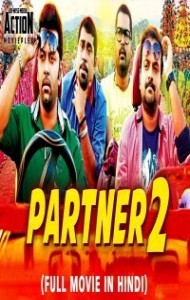 Partner 2 (2019) South Indian Hindi Dubbed Movie
