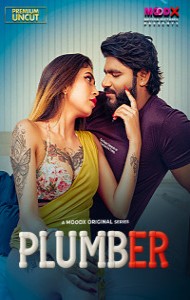 Plumber (2025) S01 MoodX Originals Unrated Webseries