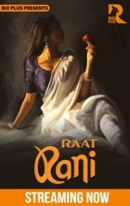 Raat Ranii (2025) RioPlus Original