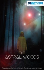 The Astral Woods (2023) Hindi Dubbed